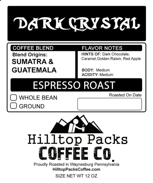 Dark Crystals - Espresso Roast - Hilltop Packs Coffee LLC