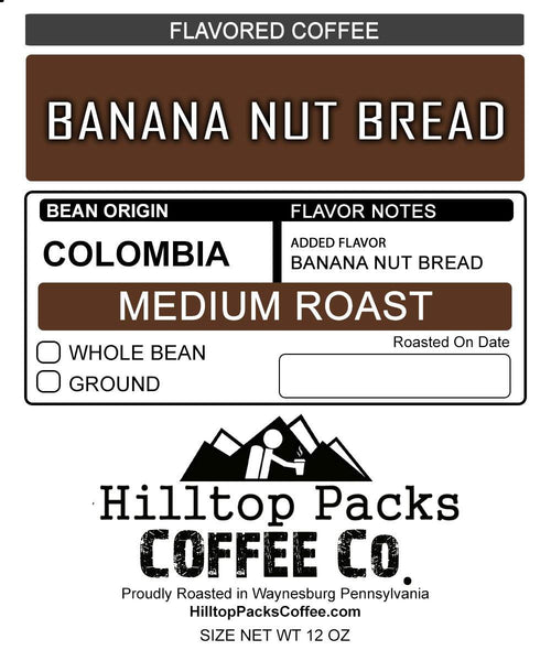 Banana Nut Bread - Flavored Coffee - Hilltop Packs Coffee LLC