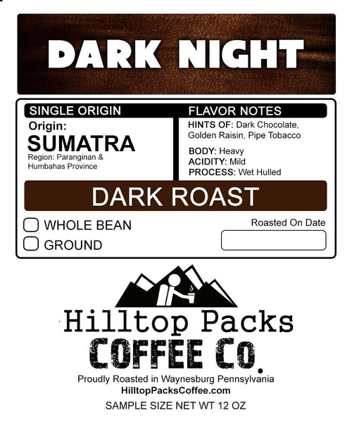 Dark Night - Dark Roast - Hilltop Packs Coffee LLC